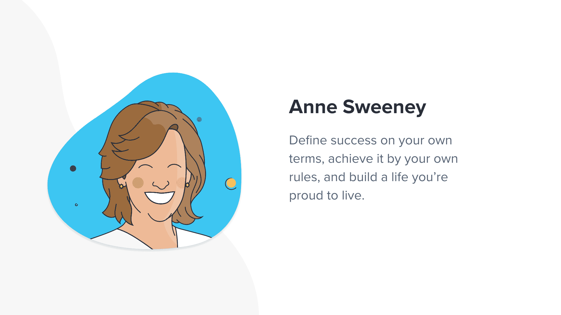 Anne Sweeny successful entrepreneur quote